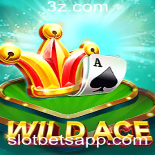 Descubra o Fascinante Mundo de WildAce: A Revolução SlotBet
